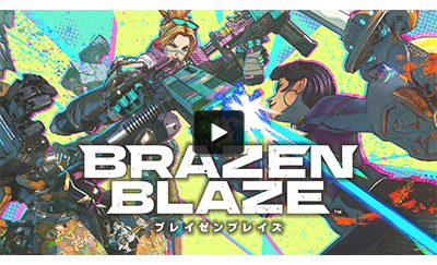 ブレイゼンブレイズ - Brazen Blaze